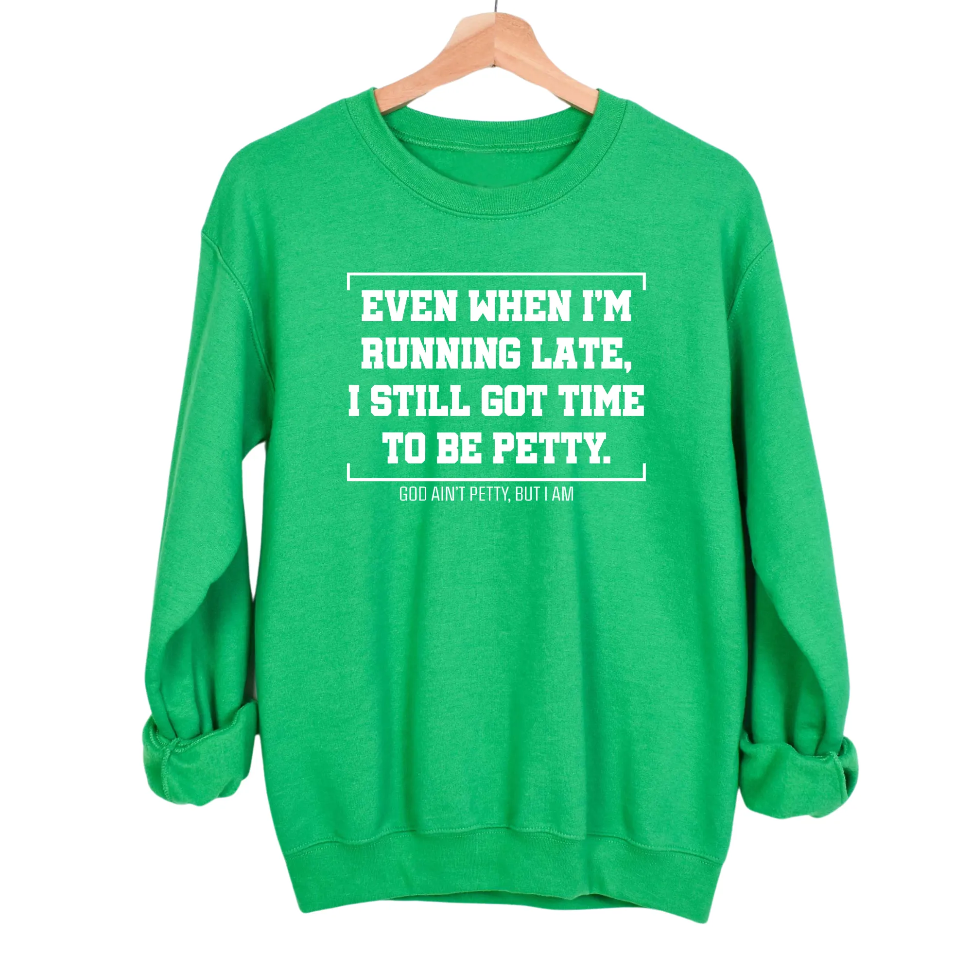 Every Day is a Great Day to Be Petty Unisex Sweatshirt