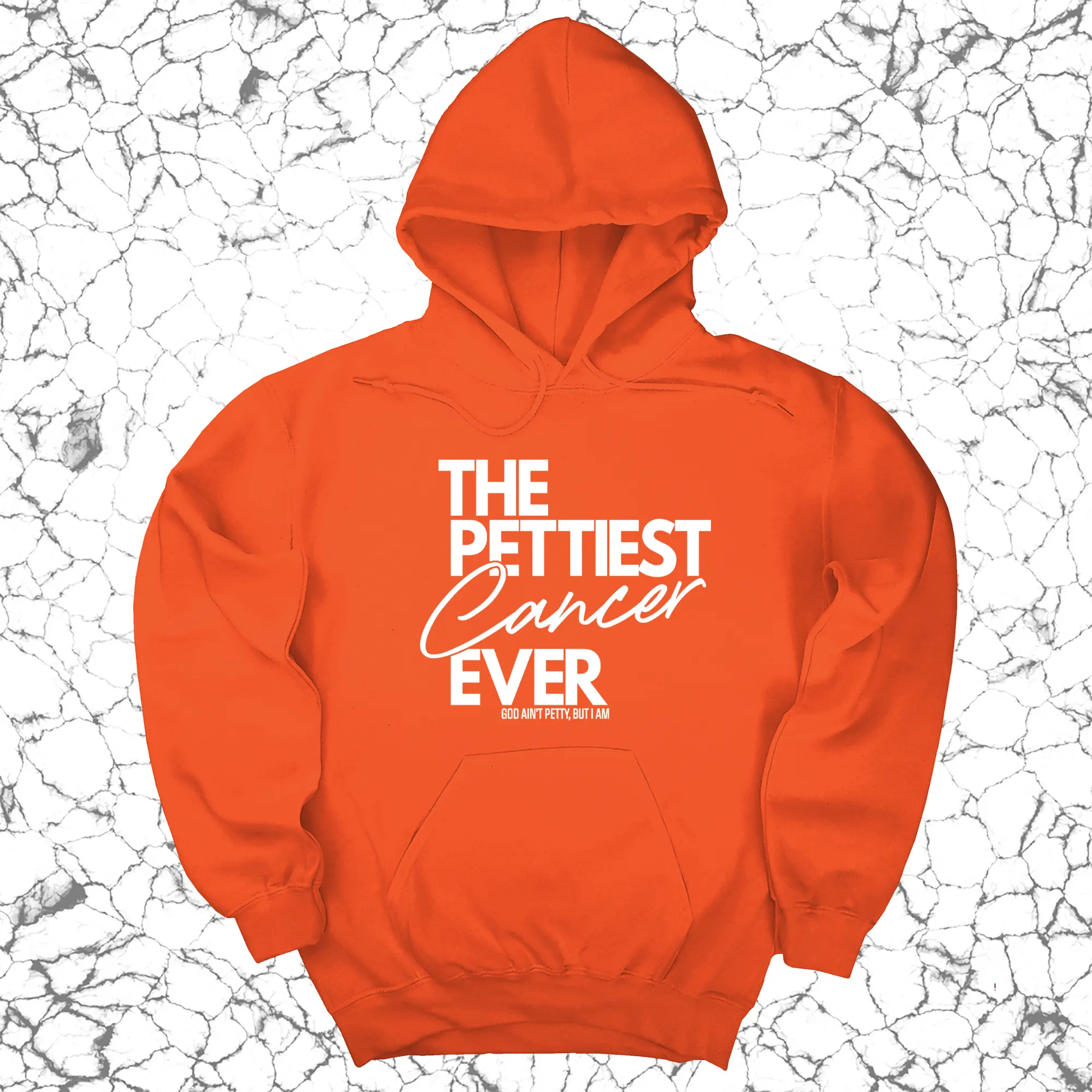 The Pettiest Cancer Ever Unisex Hoodie